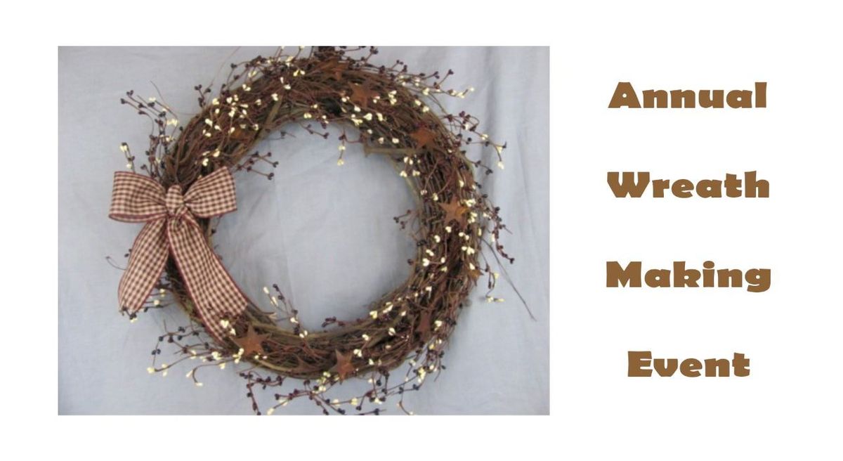 12th Annual Wreath Making Event