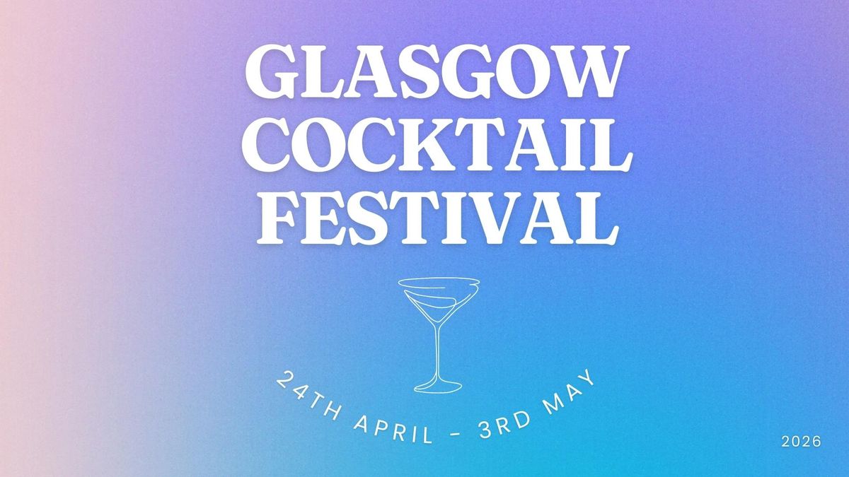 Glasgow Cocktail Festival