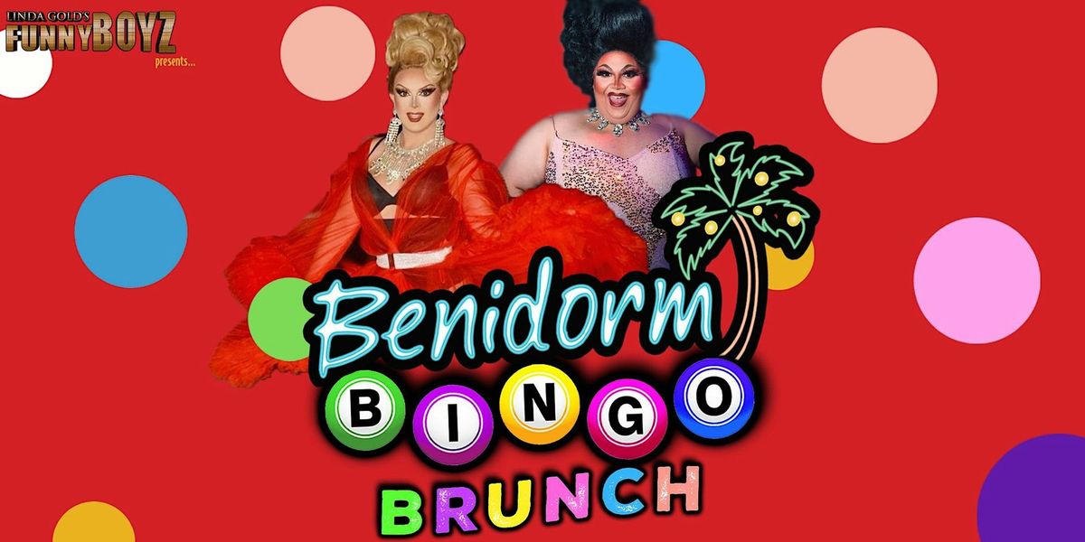 Bonnie Ann Clyde & Tonya Kneez host: BENIDORM BINGO BRUNCH