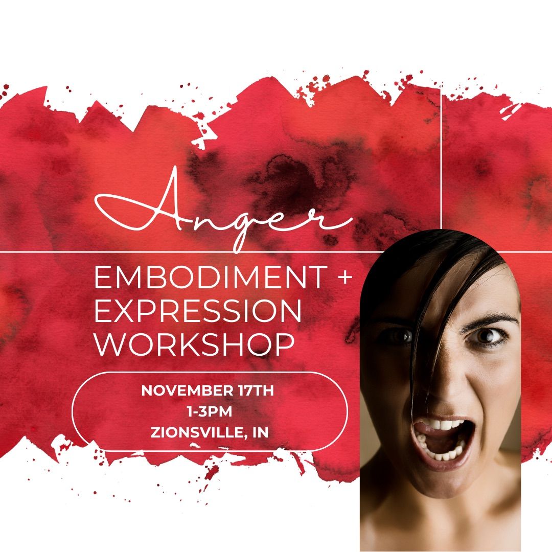 November Anger Embodiment + Expression Workshop