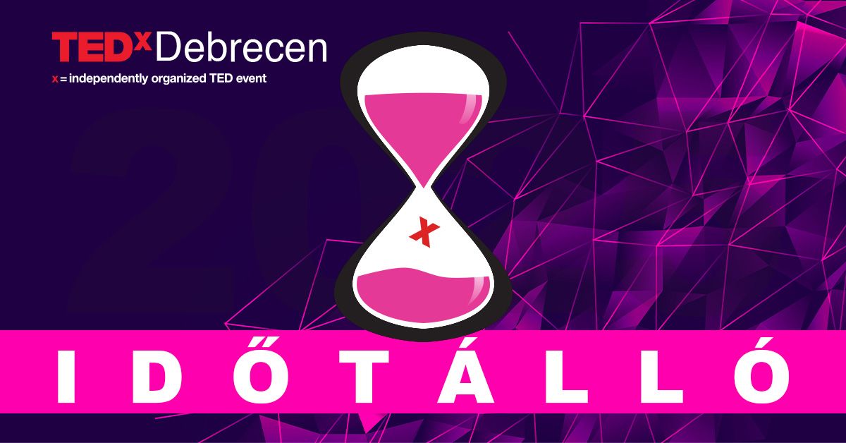 ID\u0150T\u00c1LL\u00d3 - TEDxDebrecen 2025