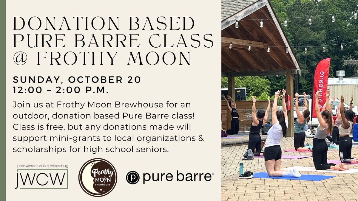 Donation Pure Barre Class @ Frothy Moon Brewhouse!