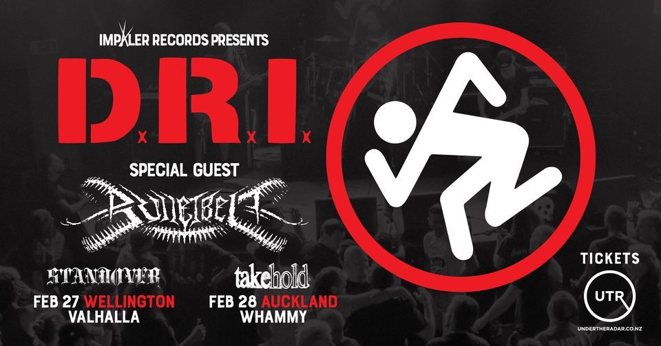 DRI with special guest Bulletbelt - Auckland