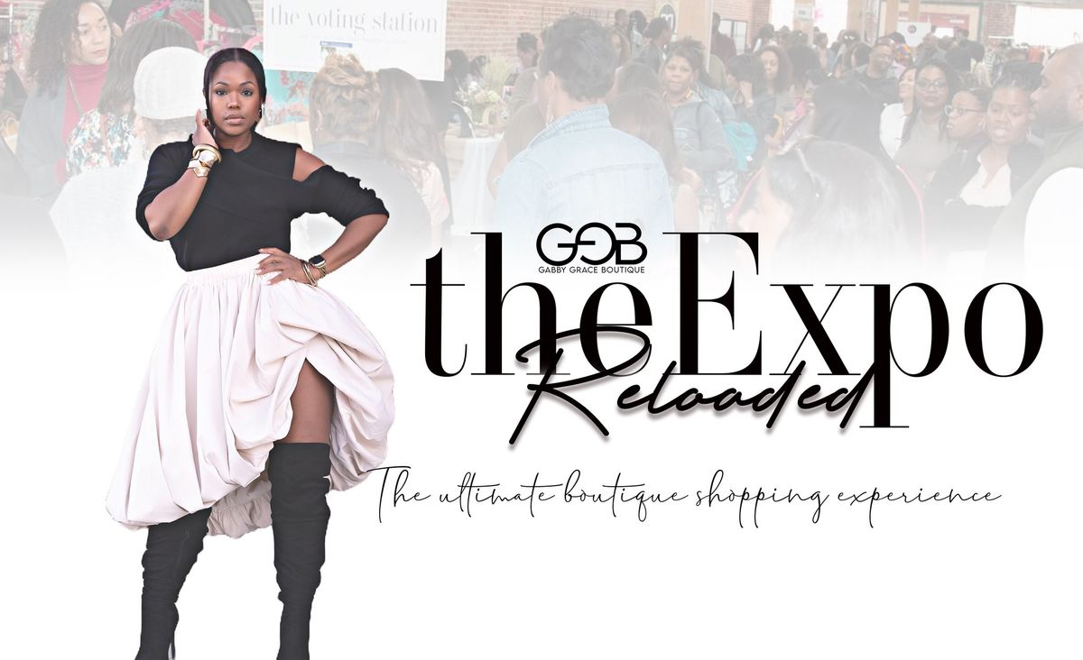 The Expo | Reloaded