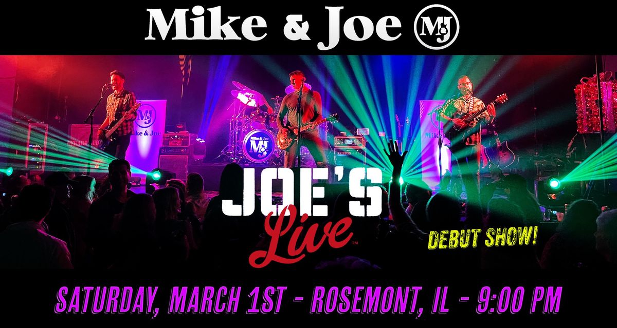 Mike and Joe Debut Show at Joe's Live (Rosemont,IL)