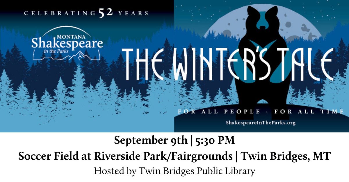Free Performance of "The Winter's Tale" in Twin Bridges, MT