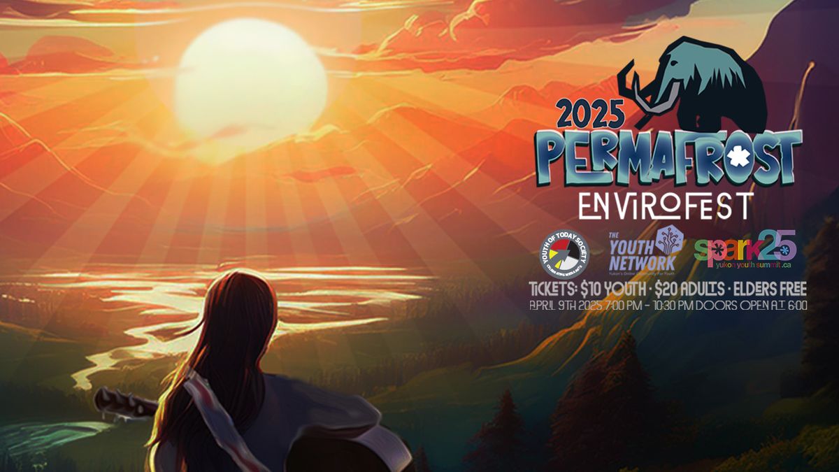 Permafrost Envirofest 2025