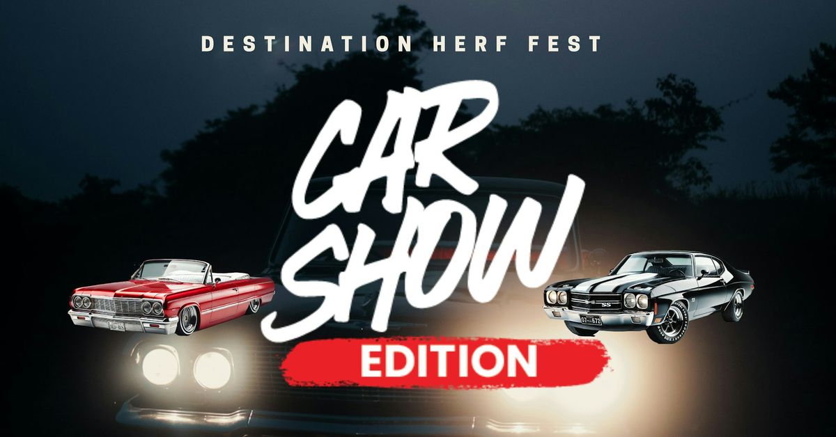 Destination Herf Fest-Car Show Edition