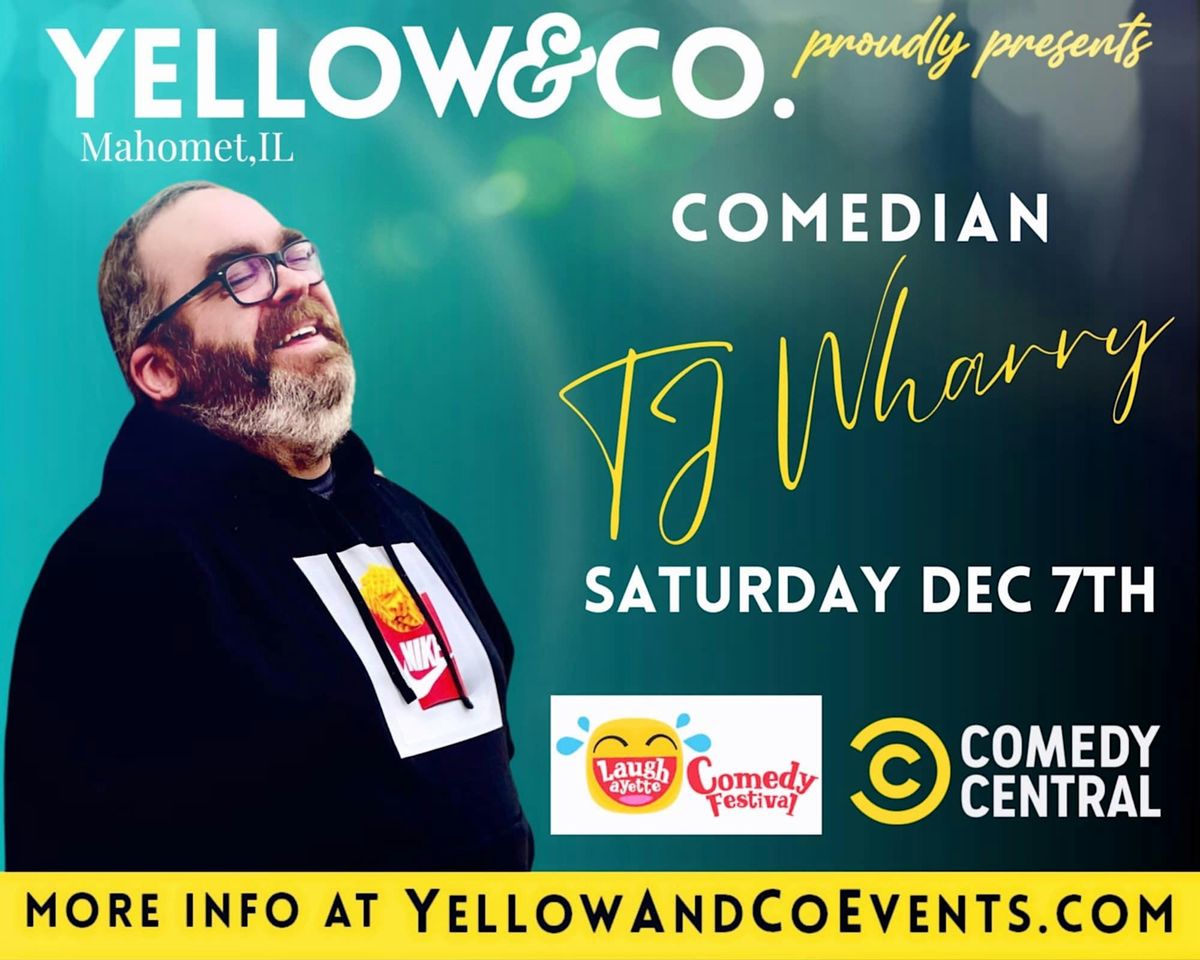 Yellow and Co. presents Comedian TJ Wharry