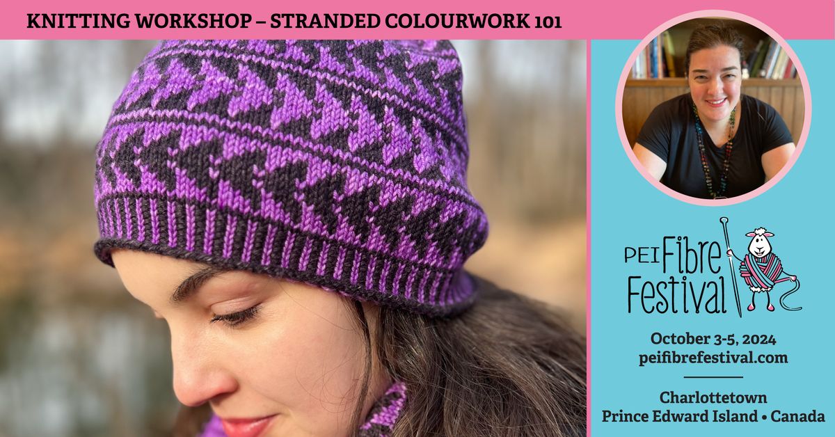 Stranded Colourwork 101 with Tanis Gray