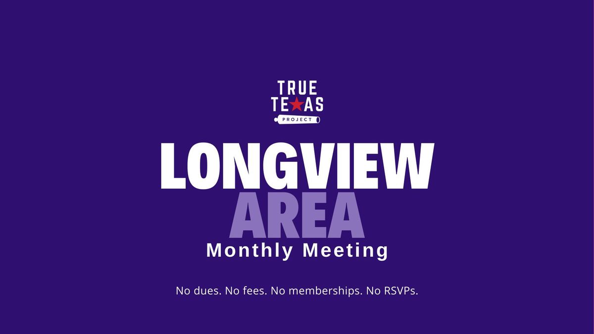 (Longview) Texas Scorecard, Next Legislative Session