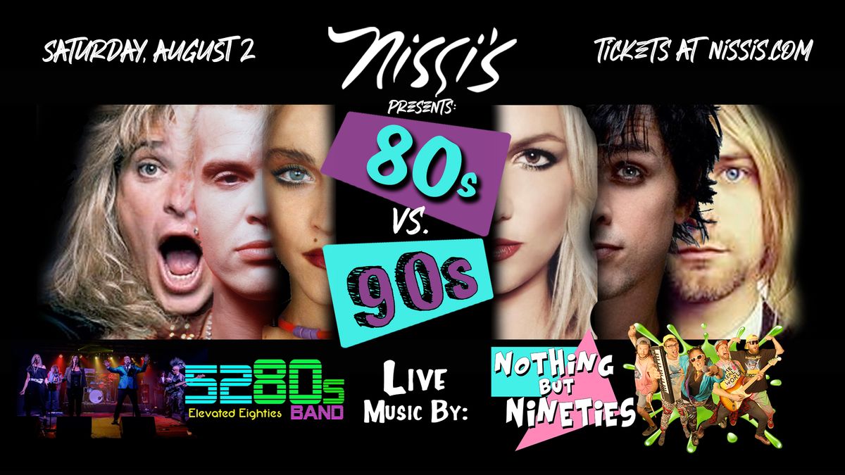 80s vs 90s Night with 5280s Band and Nothing But Nineties