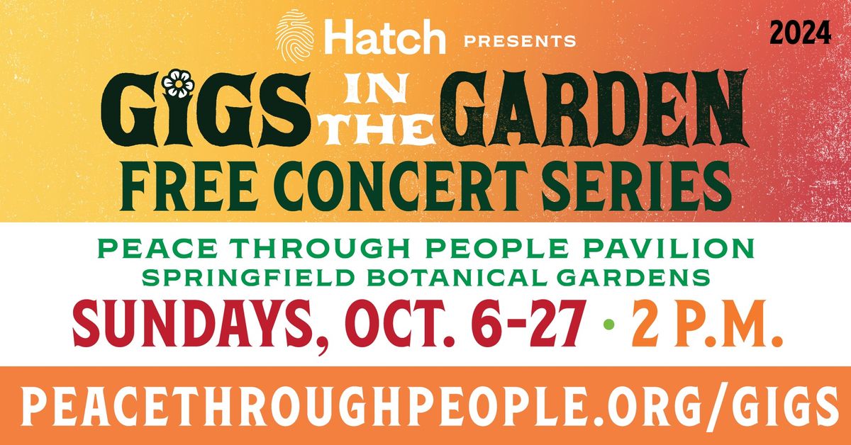 Gigs in the Garden ?? Fall 2024