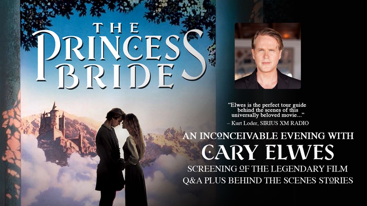 The Princess Bride : An Inconceivable Evening with Cary Elwes