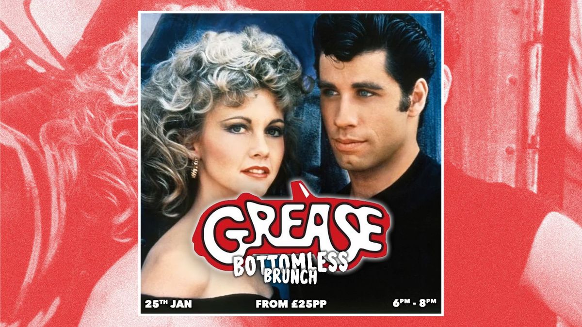 Grease | Bottomless Brunch \ud83c\udfb6