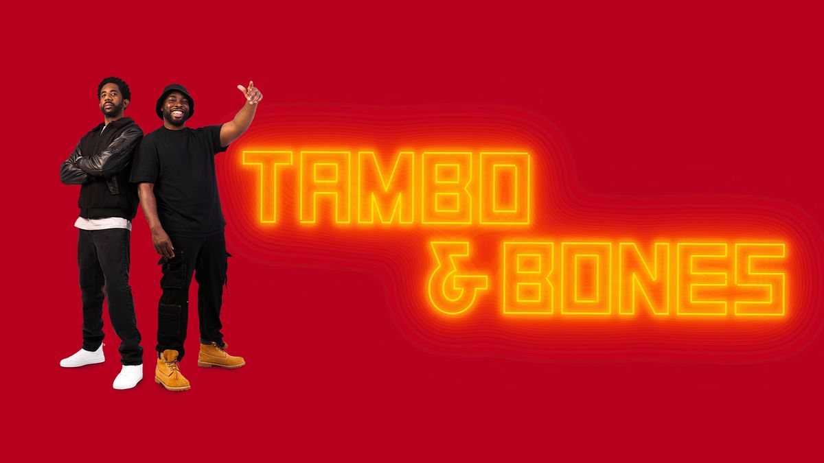 Tambo and Bones