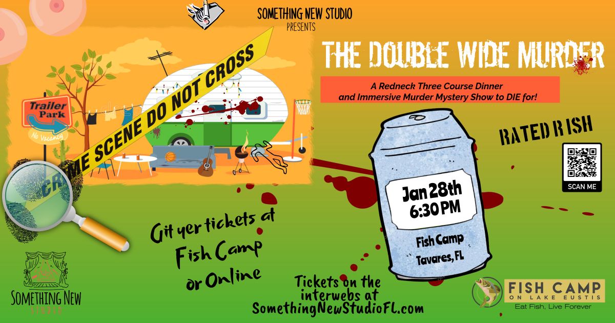 The Double Wide Murder:  A Redneck Three-Course Dinner & Immersive Murder Mystery Show 