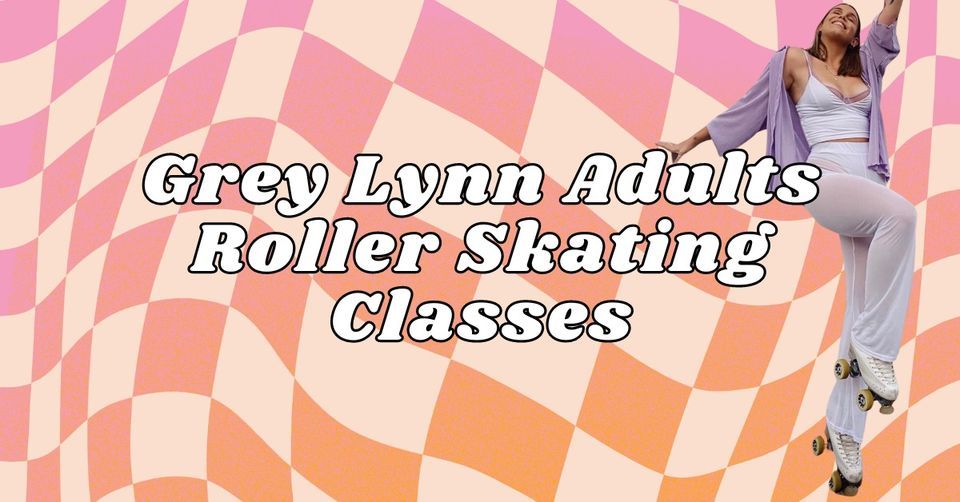 Grey Lynn Adult Roller Skating Classes