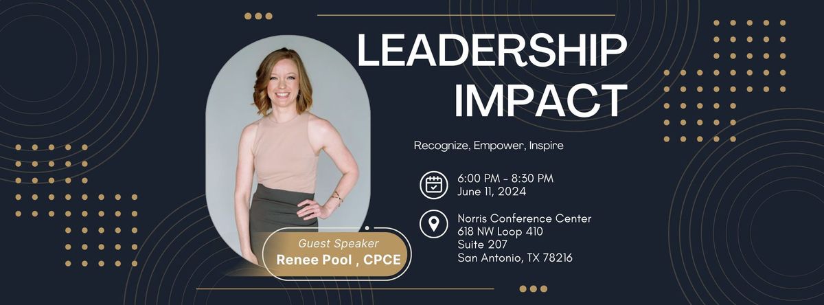 June 2024 Meeting: Leadership Impact with Renee Pool