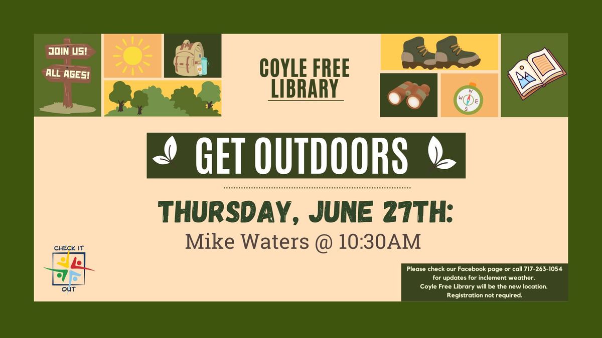 Coyle: Get Outdoors - Mike Waters 