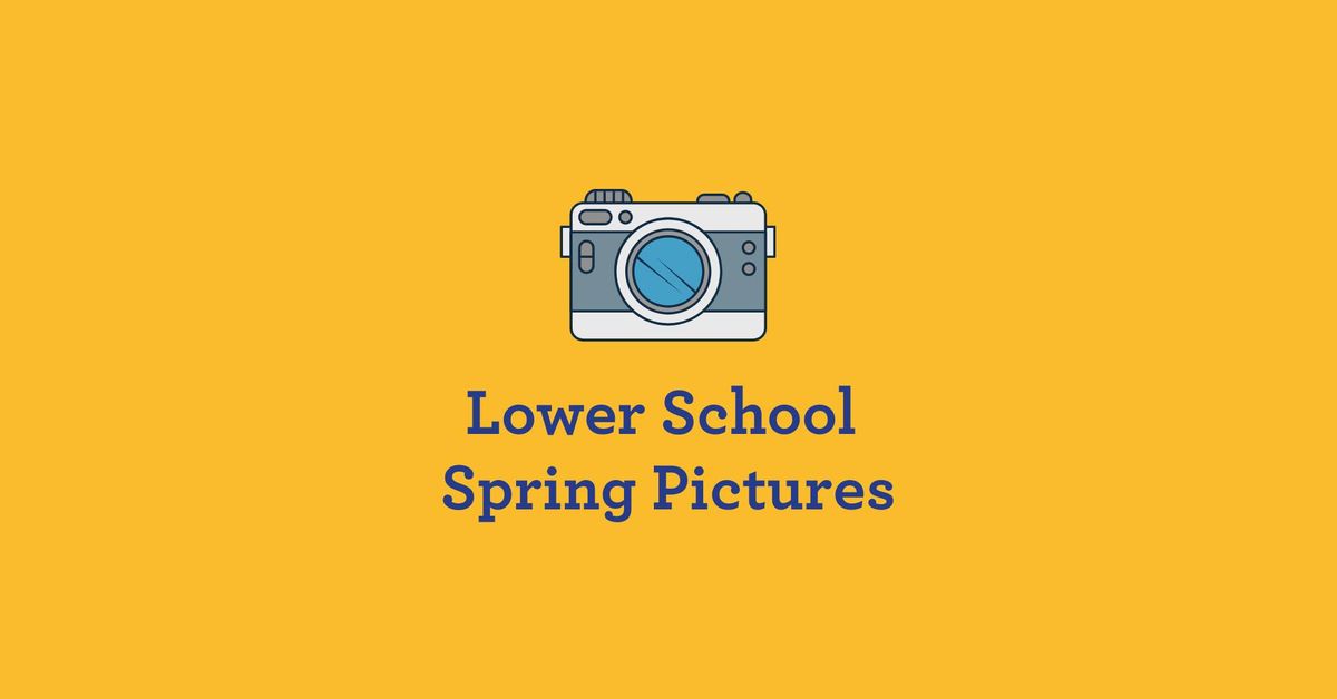 Lower School Spring Pictures