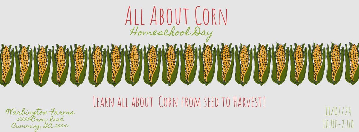 All About Corn Homeschool Day