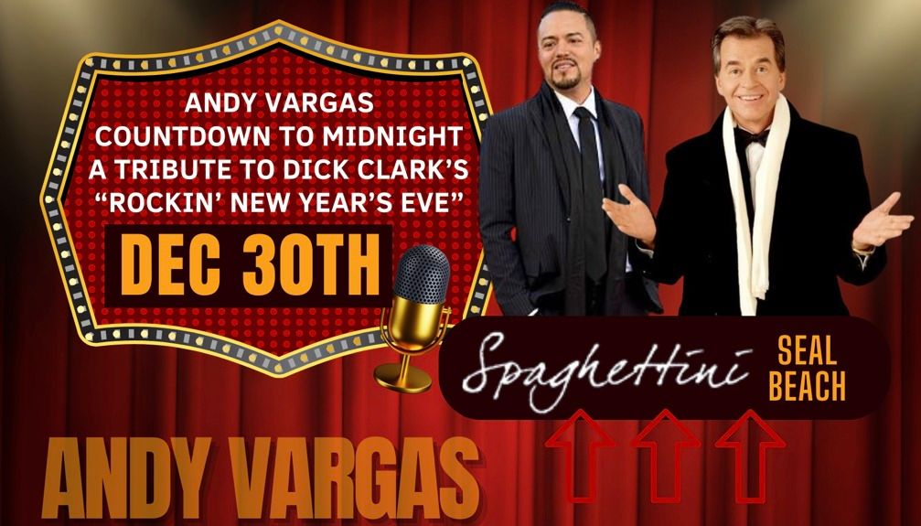 Andy Vargas & His All-star Band: \u201cA Tribute to Dick Clark's Rockin' NYE" at Spaghettini