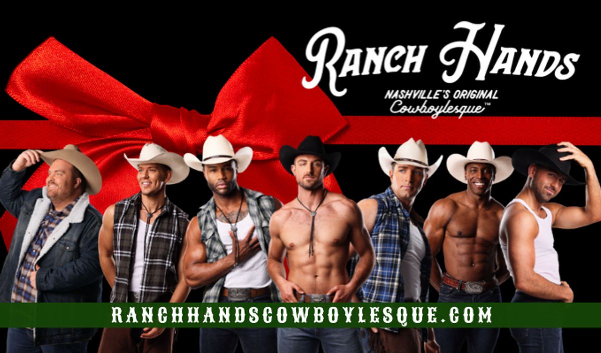 Ranch Hands Cowboylesque - A Not So Silent Night at The Mil - Cannery Hall