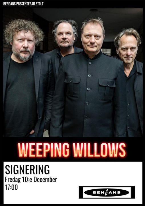 Weeping Willows Signering