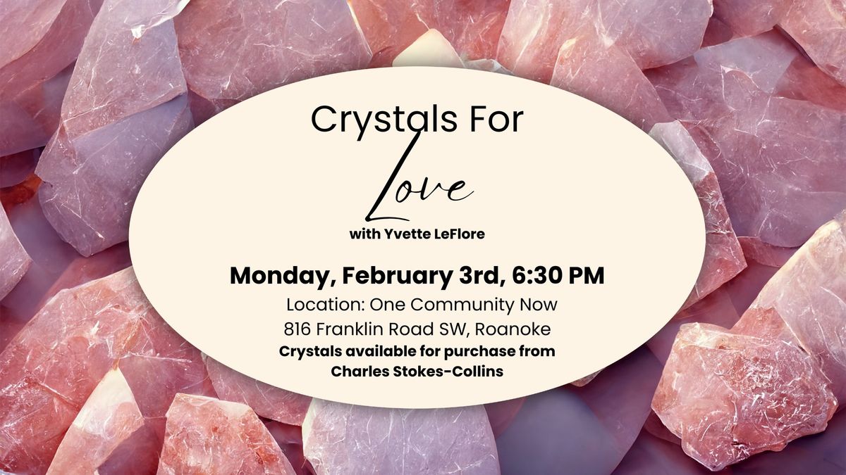 Monday Meet Up - Crystals for Love **Hybrid