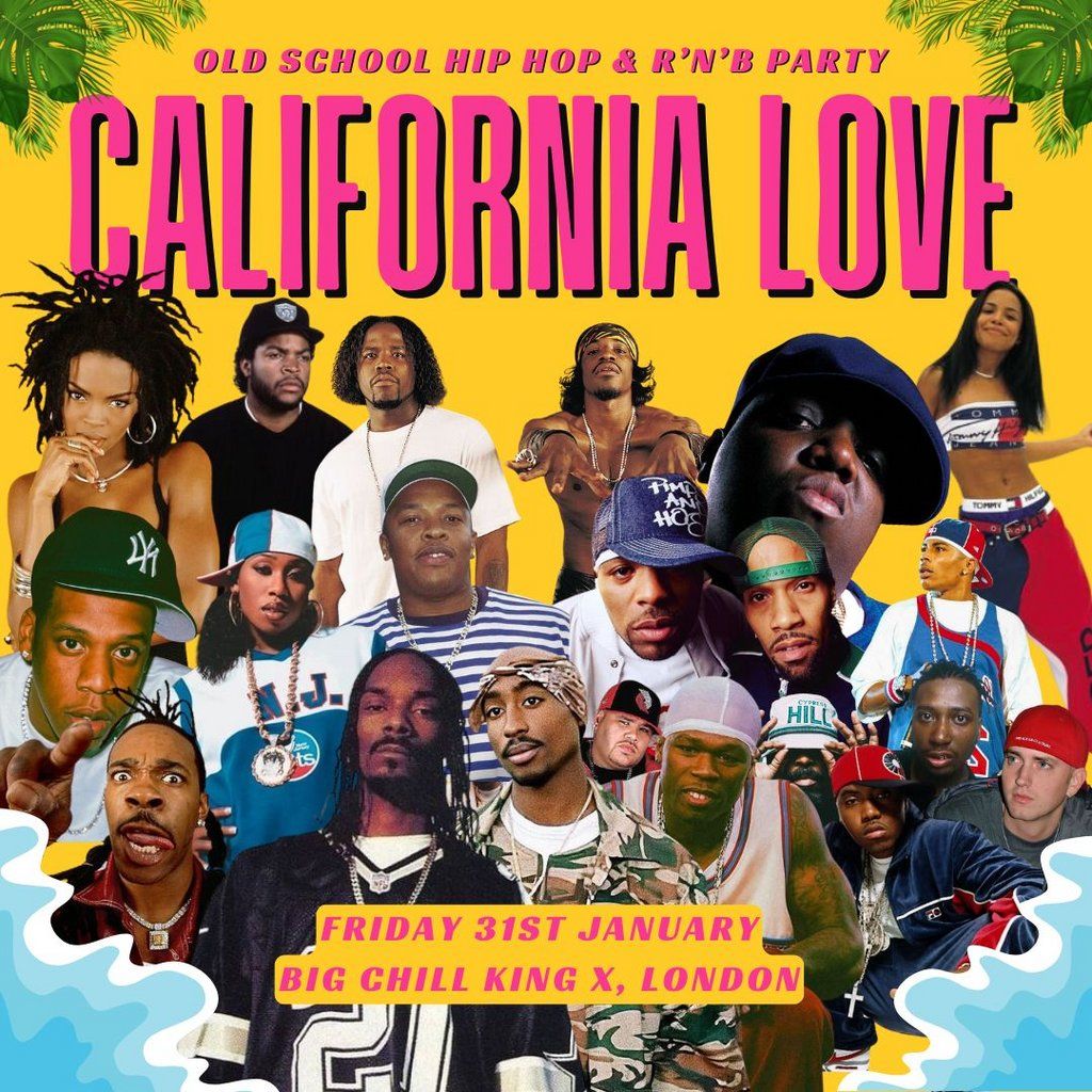 California Love - Old School Hip Hop & R&B Party