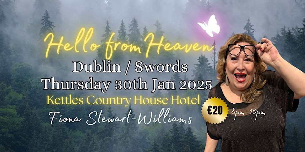 Hello from Heaven - Kettles Country House Hotel Swords