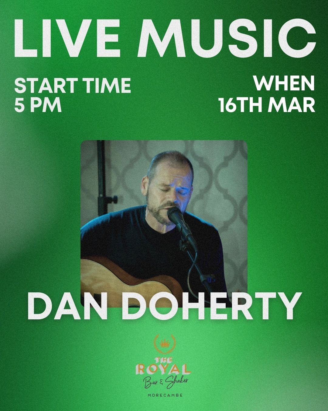 St Patrick\u2019s Day Weekend: Live Music from Dan Doherty \ud83c\udf40