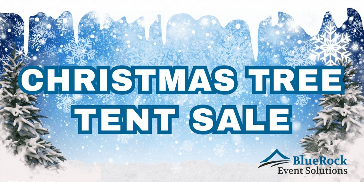 BlueRock Christmas Tree Tent Sale