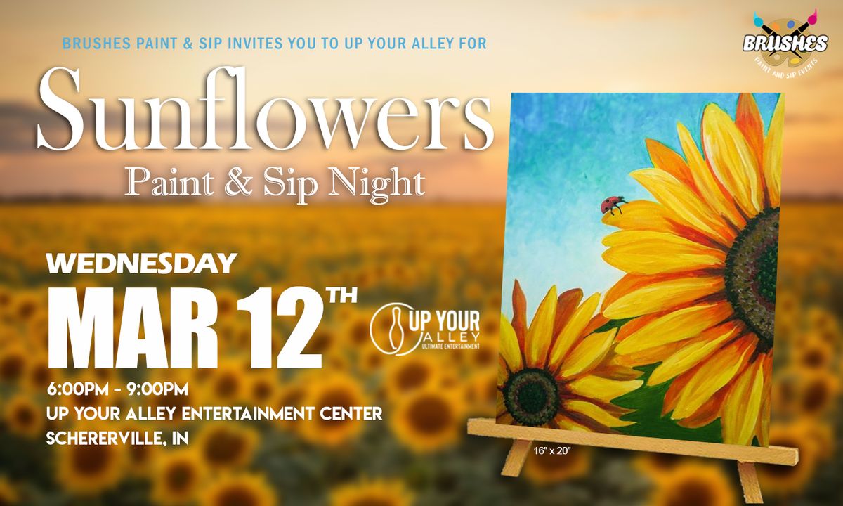 Sunflowers Paint & Sip Night at Up Your Alley