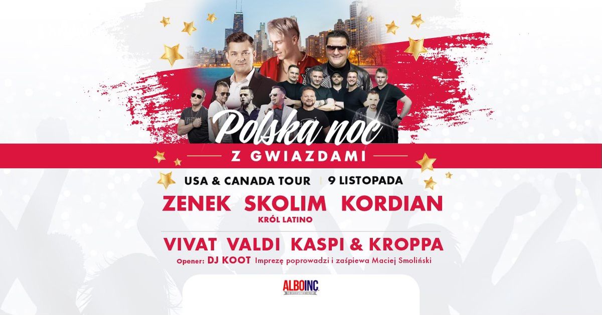 Polska Noc z Gwiazdami | Schiller Park, IL | Zenek, Skolim, Kordian, Vivat, Kaspi, Kroppa, Valdi