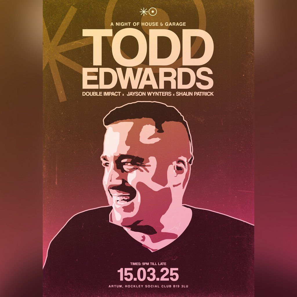 Artum Presents: TODD EDWARDS