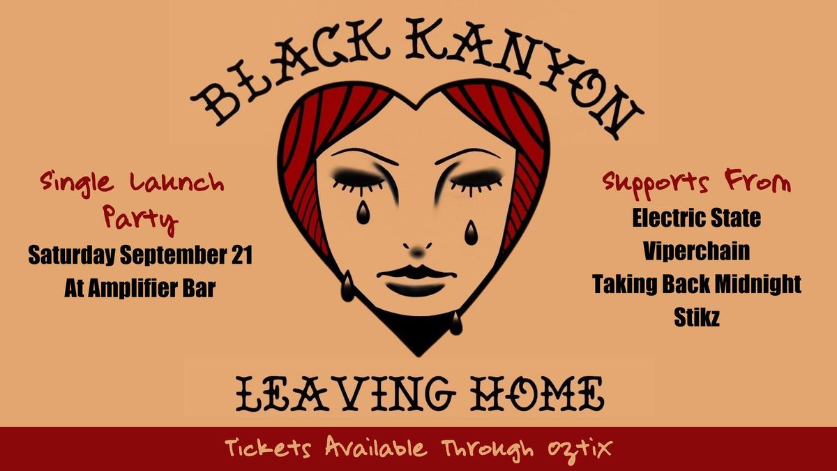 BLACK KANYON 'Leaving Home' SINGLE LAUNCH w\/ Electric State, Viperchain, TBM & Stikz | Amplifier Bar