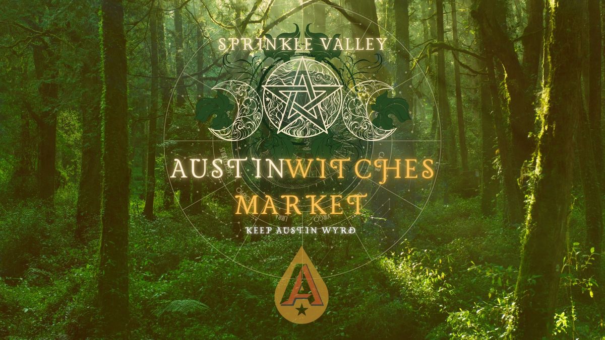 Full Moon Witches Market @ Sprinkle Valley Austin Beerworks! - 11\/16