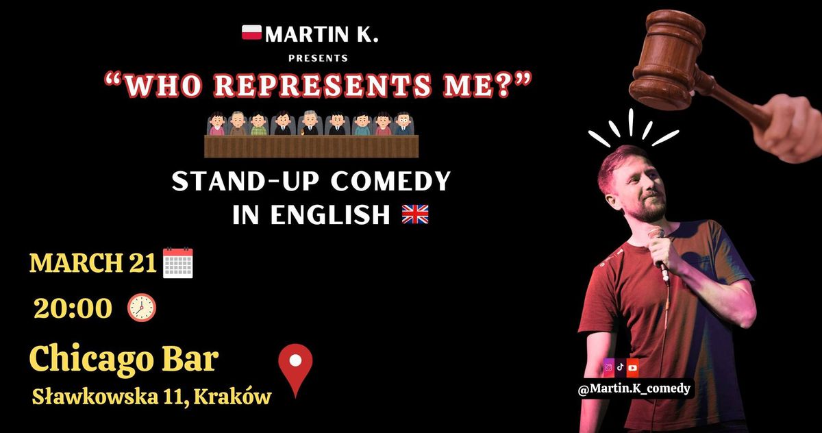 KRAKOW:STAND UP IN ENGLISH- "WHO REPRESENTS ME?" by Martin K.