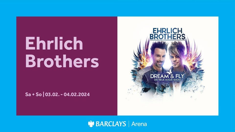 Ehrlich Brothers | Barclays Arena Hamburg