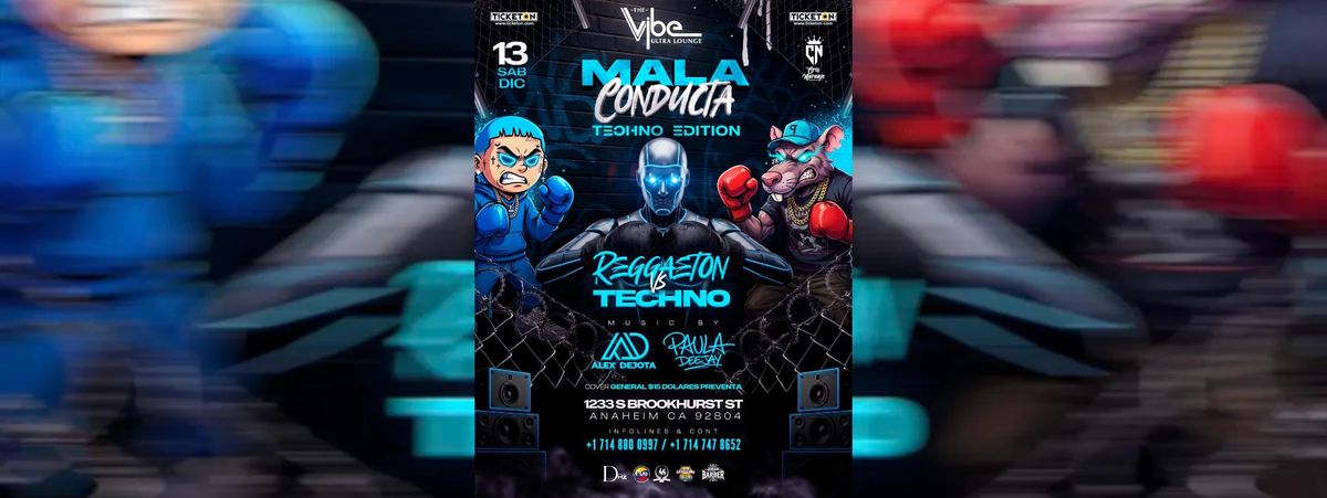 MALA CONDUCTA \u2013 TECHNO EDITION