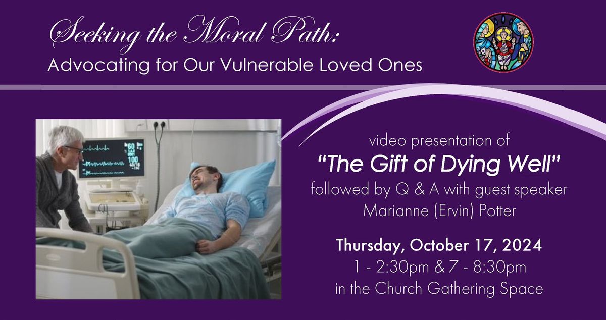 The Gift of Dying Well | Video Presentation Followed by Q & A