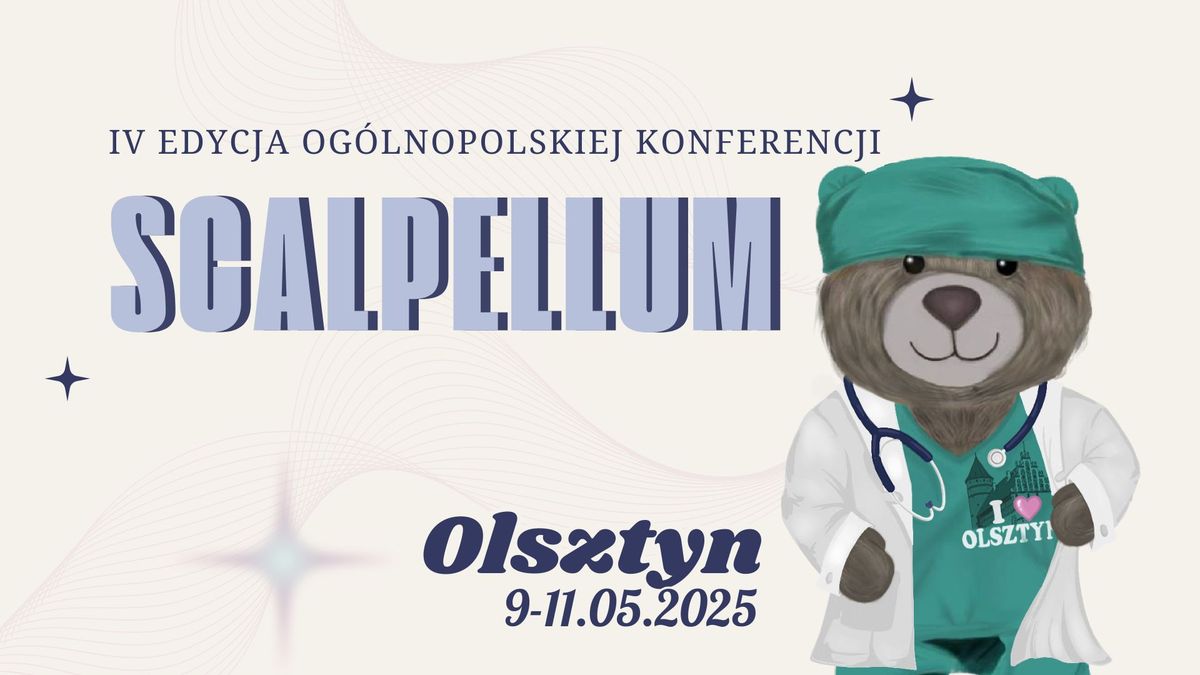 IV Og\u00f3lnopolska Konferencja "Scalpellum"