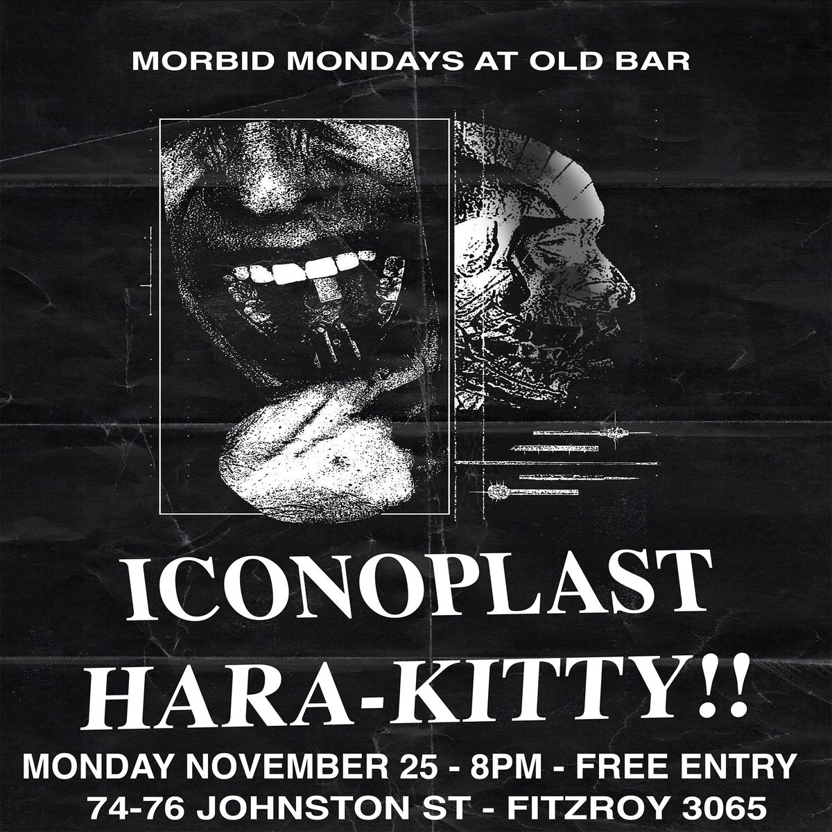 MORBID MONDAYS AT OLD BAR - MONDAY NOVEMBER 25th - ICONOPLAST & HARA KITY