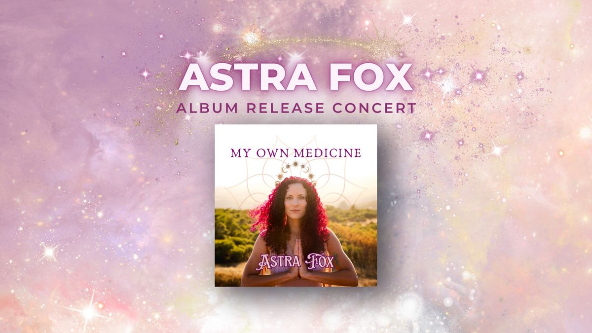 Astra Fox's Album Release Concert