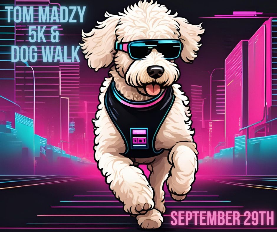 Tom Madzy 5k & Dog Walk