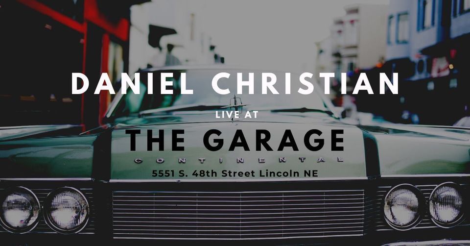 Daniel Christian at The Garage