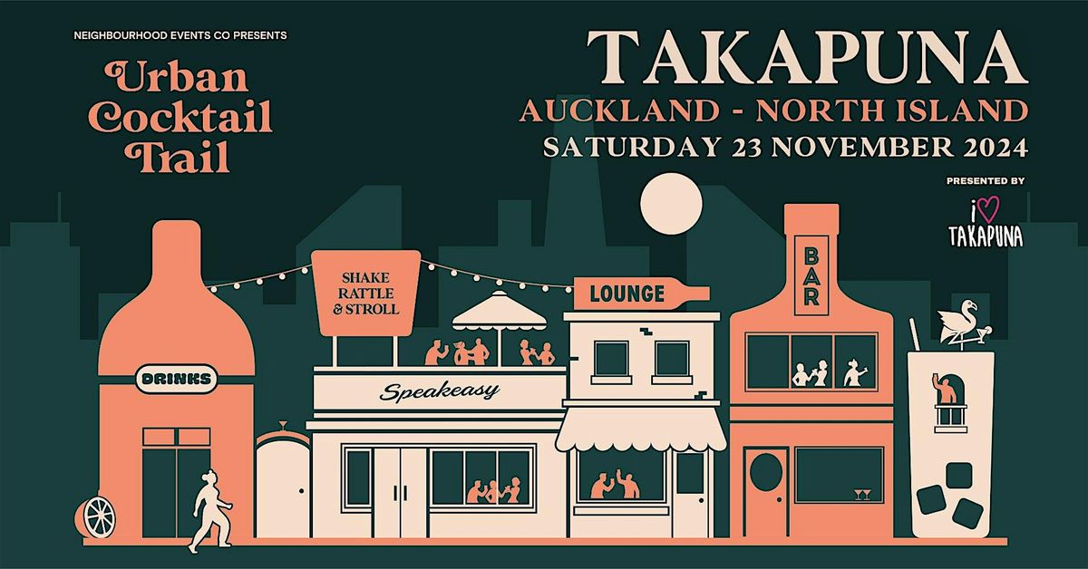 Urban Cocktail Trail \/\/ Takapuna (Auckland, NZ)