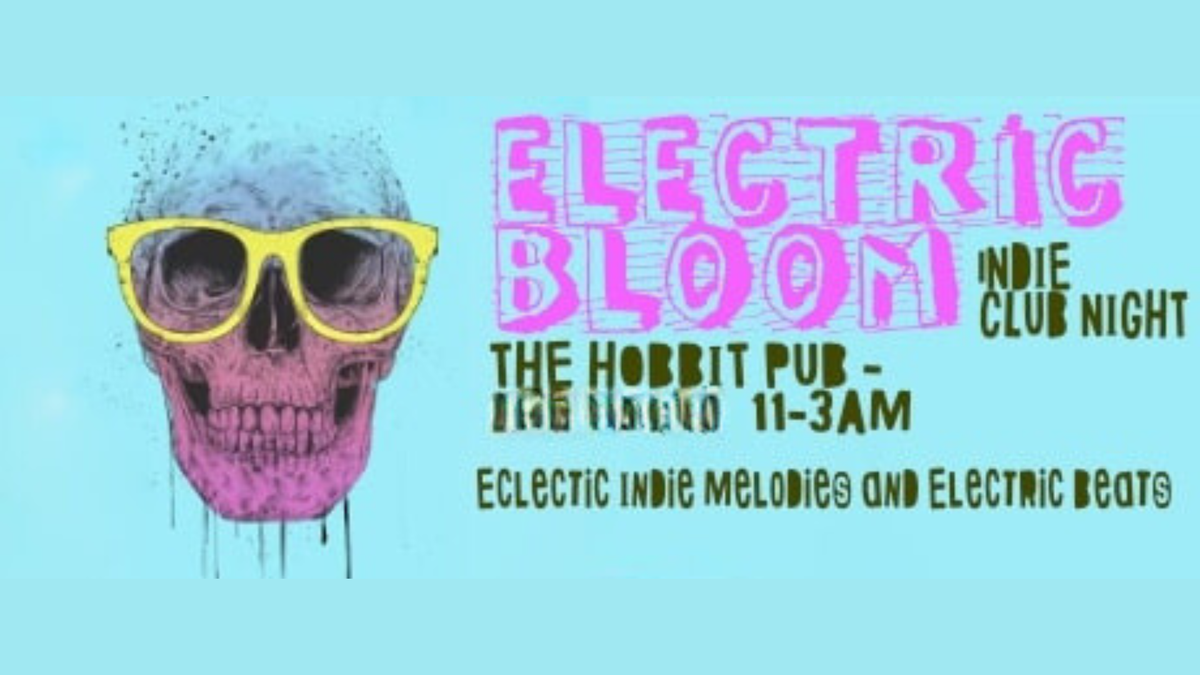 ELECTRIC BLOOM - INDIE NIGHT 